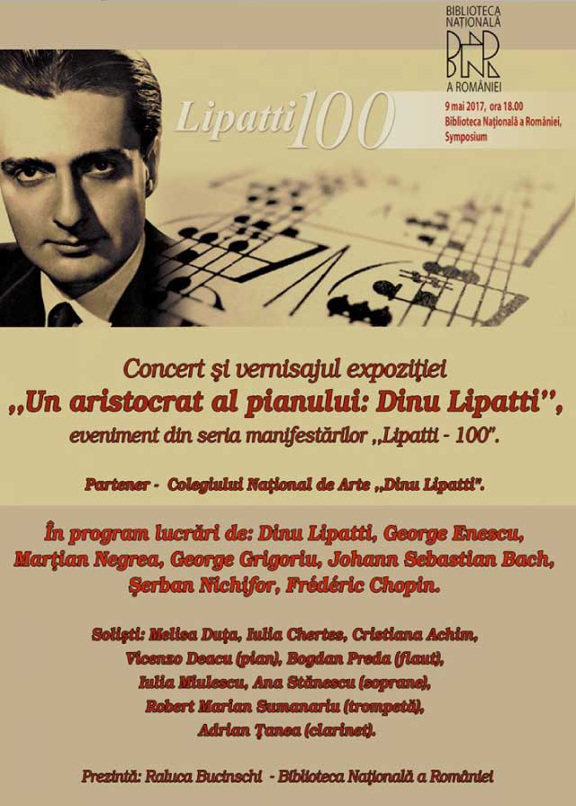 Concert si vernisajul expozitiei „Un aristocrat al pianului Dinu-Lipatti”
